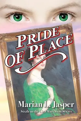 Pýcha místa: Šestý díl série Liza Marchant - Pride of Place: Sixth in the Liza Marchant Series