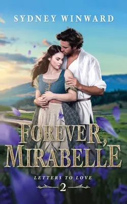 Navždy, Mirabelle: Převyprávění Krásky a zvířete - Forever, Mirabelle: A Beauty and the Beast Retelling