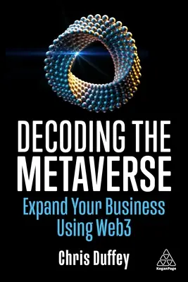 Dekódování metaverza: Rozšiřte své podnikání pomocí Web3 - Decoding the Metaverse: Expand Your Business Using Web3