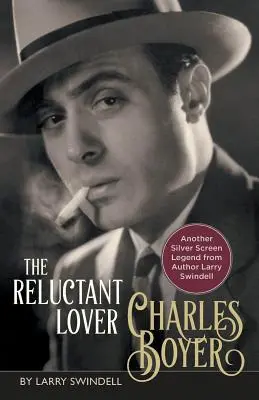 Charles Boyer: Váhavý milenec - Charles Boyer: The Reluctant Lover
