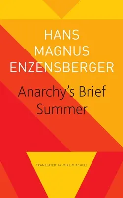Krátké léto anarchie: Život a smrt Buenaventury Durrutiho - Anarchy's Brief Summer: The Life and Death of Buenaventura Durruti