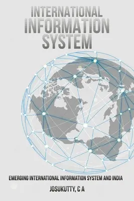 Vznikající mezinárodní informační systém a Indie - Emerging International Information System and India