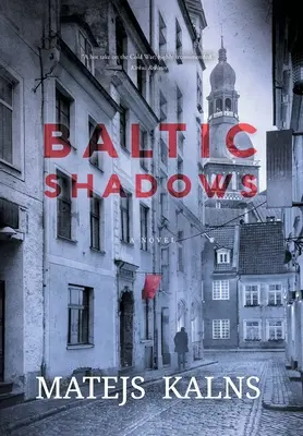 Baltské stíny - Baltic Shadows