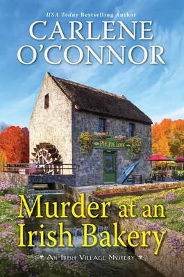 Vražda v irském pekařství: Okouzlující irská záhada - Murder at an Irish Bakery: An Enchanting Irish Mystery