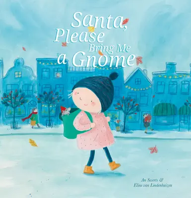 Ježíšku, prosím, přines mi skřítka. - Santa, Please Bring Me a Gnome