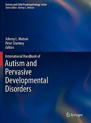 Mezinárodní příručka autismu a pervazivních vývojových poruch - International Handbook of Autism and Pervasive Developmental Disorders