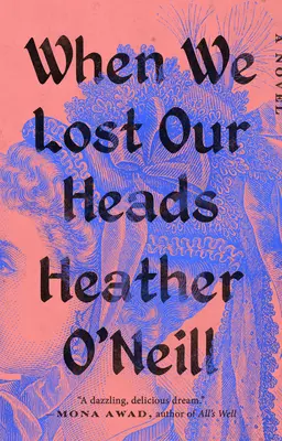 Když jsme ztratili hlavu - When We Lost Our Heads