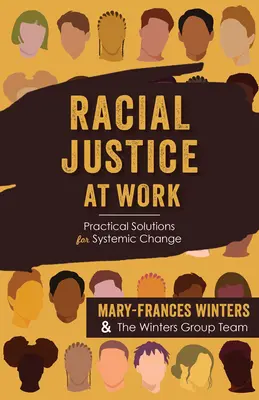Rasová spravedlnost v práci: Praktická řešení pro systémovou změnu - Racial Justice at Work: Practical Solutions for Systemic Change