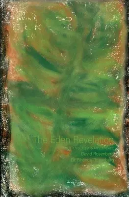 Zjevení v ráji: Evoluční román - The Eden Revelation: An Evolutionary Novel
