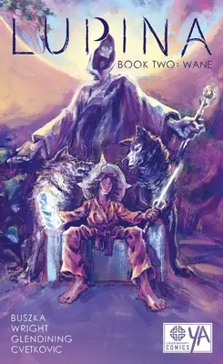 Lupina Kniha druhá: Úbytek - Lupina Book Two: Wane