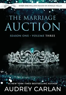 The Marriage Auction: , svazek třetí - The Marriage Auction: Season One, Volume Three