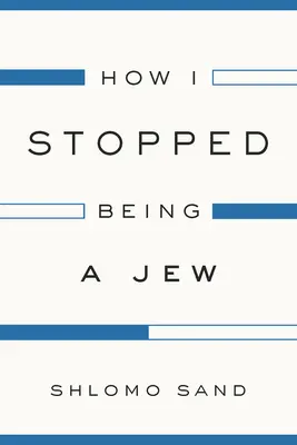 Jak jsem přestal být Židem - How I Stopped Being a Jew