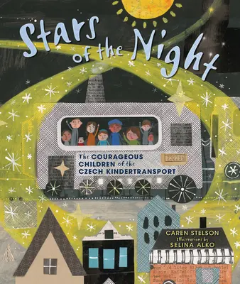 Hvězdy noci: Odvážné děti z českých Kindertransportů - Stars of the Night: The Courageous Children of the Czech Kindertransport
