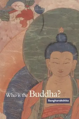 Kdo je Buddha? - Who Is the Buddha?