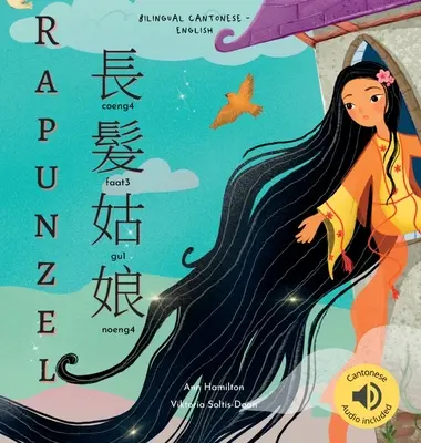 Rapunzel 長髮姑娘: (Dvojjazyčná kantonská verze s jyutpingem a angličtinou - tradiční čínská verze) Včetně zvukového doprovodu - Rapunzel 長髮姑娘: (Bilingual Cantonese with Jyutping and English - Traditional Chinese Version) Audio included
