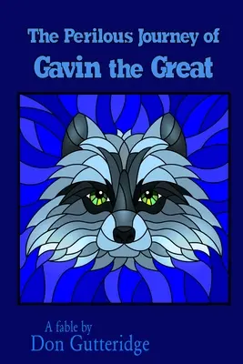 The Perilous Journey of Gavin the Great (Nebezpečná cesta Gavina Velikého) - The Perilous Journey of Gavin the Great