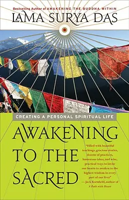 Probuzení k posvátnu: Vytváření osobního duchovního života - Awakening to the Sacred: Creating a Personal Spiritual Life