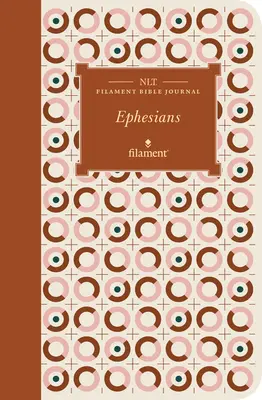 NLT Filament Bible Journal: (měkká vazba) - NLT Filament Bible Journal: Ephesians (Softcover)