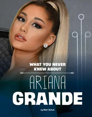Co jste nikdy nevěděli o Arianě Grande - What You Never Knew about Ariana Grande