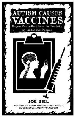Autismus způsobuje očkování: Příběhy neurodiverzních vynálezců a objevů - Autism Causes Vaccines: Stories of Neurodiverse Inventors and Discoveries