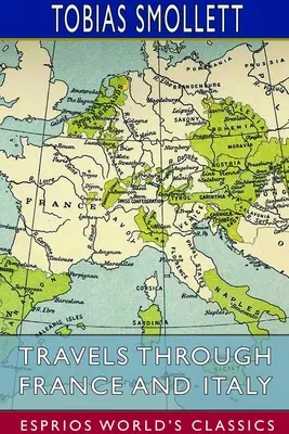 Cesty po Francii a Itálii (Esprios Classics) - Travels Through France and Italy (Esprios Classics)