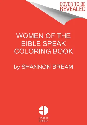Biblické příběhy mluví ženy: Omalovánky: Vymaluj a rozjímej - The Women of the Bible Speak Coloring Book: Color and Contemplate