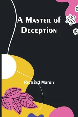Mistr klamu - A Master of Deception