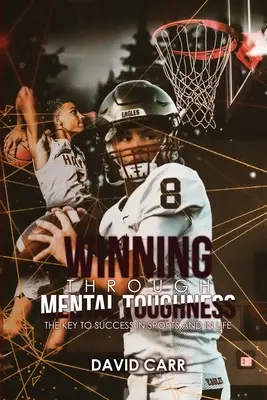 Vítězství díky psychické odolnosti - Winning Through Mental Toughness