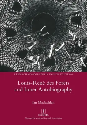 Louis-Ren des Forts a vnitřní autobiografie - Louis-Ren des Forts and Inner Autobiography