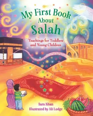 Moje první kniha o saláhu - My First Book about Salah