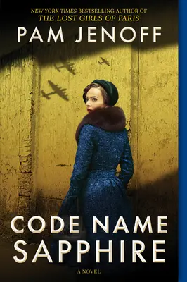 Krycí jméno Sapphire: Román z druhé světové války - Code Name Sapphire: A World War 2 Novel