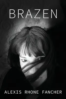 Bezostyšný - Brazen