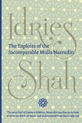 The Exploits of the Incomparable Mulla Nasrudin (kapesní vydání) - The Exploits of the Incomparable Mulla Nasrudin (Pocket)