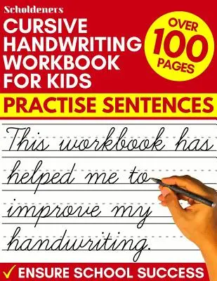 Cvičebnice kurzívního ručního psaní pro děti: Cvičebnice ručního psaní: Procvičování vět - Cursive Handwriting Workbook for Kids: Practise Sentences