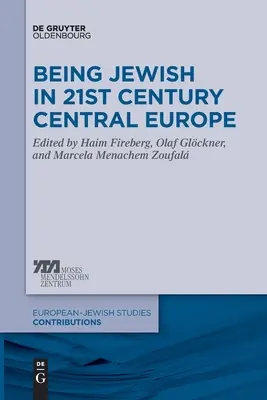 Být Židem ve střední Evropě 21. století - Being Jewish in 21st Century Central Europe
