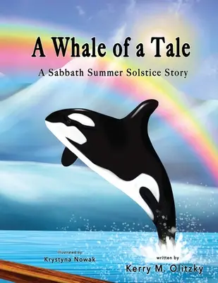 Velrybí příběh: Příběh letního slunovratu o sabatu - A Whale of a Tale: A Sabbath Summer Solstice Story