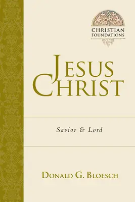 Ježíš Kristus: Ježíš Kristus: Spasitel a Pán - Jesus Christ: Savior and Lord