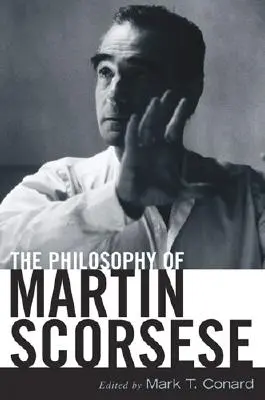 Filozofie Martina Scorseseho - The Philosophy of Martin Scorsese