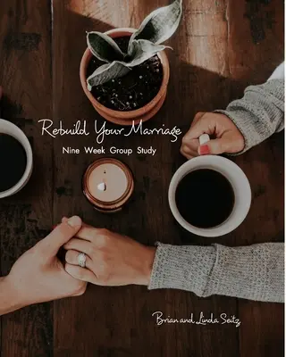 Obnovte své manželství - Rebuild Your Marriage