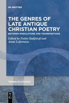Žánry pozdně antické křesťanské poezie - The Genres of Late Antique Christian Poetry