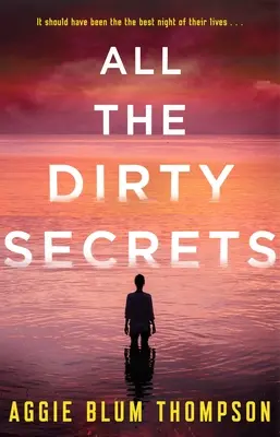 Všechna špinavá tajemství - All the Dirty Secrets