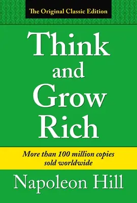 Mysli a zbohatni: klasické vydání - Think and Grow Rich: Classic Edition
