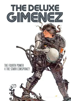 Luxusní Gimenez: Čtvrtá moc a Starrovo spiknutí - The Deluxe Gimenez: The Fourth Power & the Starr Conspiracy