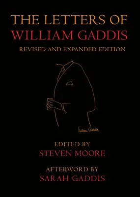 Dopisy Williama Gaddise: Vydání: Gádis: Sbírka příběhů, revidované vydání - The Letters of William Gaddis: Revised Edition
