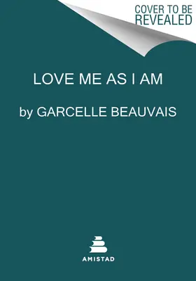 Miluj mě takovou, jaká jsem: Moje cesta z Haiti do Hollywoodu ke štěstí - Love Me as I Am: My Journey from Haiti to Hollywood to Happiness