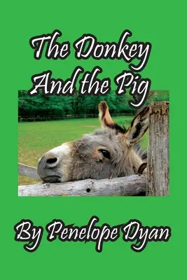 Osel a prase - The Donkey And The Pig