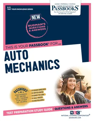 Automechanik (Q-12): Průvodce studiem Passbooks svazek 12 - Auto Mechanics (Q-12): Passbooks Study Guidevolume 12