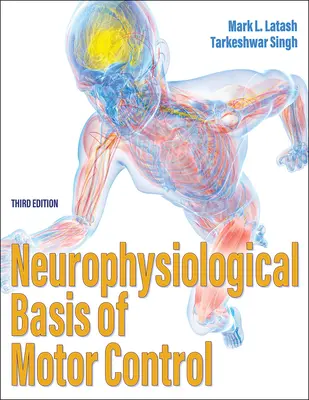 Neurofyziologické základy řízení motoriky - Neurophysiological Basis of Motor Control