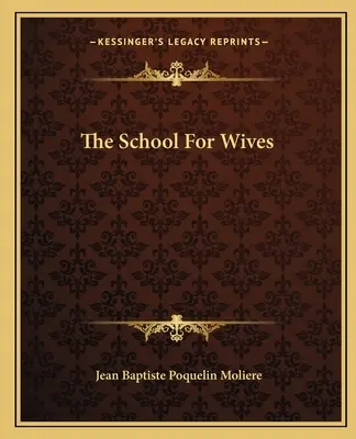 Škola žen - The School for Wives