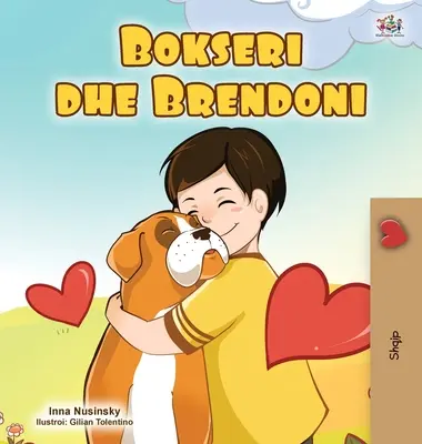 Boxer a Brandon (Albánská dětská kniha) - Boxer and Brandon (Albanian Children's Book)